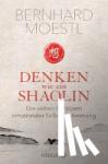 Moestl, Bernhard - Denken wie ein Shaolin