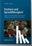 Hansen, Bernd, Iven, Claudia - Stottern und Sprechflüssigkeit - Sprach- und Kommunikationstherapie mit unflüssig sprechenden (Vor-)Schulkindern