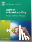 Sengebusch, Jürgen, Bastian, Ulrike - Crashkurs Heilpraktikerprüfung - Übungen - Checklisten - Prüfungstipps