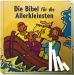 Jeschke, Mathias - Die Bibel für die Allerkleinsten