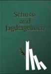  - Schuss- und Jagdtagebuch