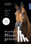 Bender, Ingolf, Ritter, Tina Maria - Praxishandbuch Pferdegesundheit - Krankheiten und Syndrome, Diagnostik, Therapie