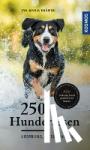 Krämer, Eva-Maria - 250 Hunderassen - Ursprung, Wesen, Haltung