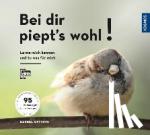 Oftring, Bärbel - Bei dir piept's wohl! - Lern mich kennen und tu was f?r mich - 95 Gartenv?gel und ihre Ges?nge
