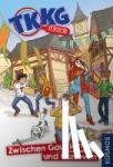Tannenberg, Benjamin - TKKG Junior 6. Zwischen Gauklern und Ganoven