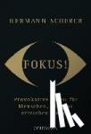 Scherer, Hermann - Fokus!