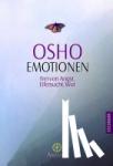 Osho - Emotionen - Frei von Angst, Eifersucht, Wut