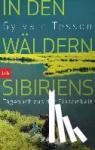 Tesson, Sylvain - In den Wäldern Sibiriens - Tagebuch aus der Einsamkeit