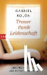 Rolón, Gabriel - Trauer, Panik, Leidenschaft - Geschichten aus der Psychotherapie