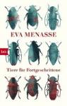 Menasse, Eva - Tiere für Fortgeschrittene