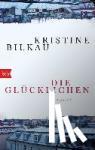 Bilkau, Kristine - Die Glücklichen - Roman - Geschenkausgabe