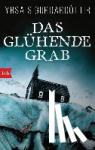 Sigurdardóttir, Yrsa - Das glühende Grab - Thriller