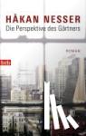 Nesser, Håkan - Die Perspektive des Gärtners