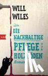 Wiles, Will - Die nachhaltige Pflege von Holzböden
