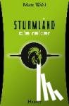 Wahl, Mats - Sturmland 01 - Die Reiter