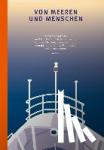 Heidenreich, Elke, Bossong, Nora, Altmann, Andreas, Kehlmann, Daniel - Von Meeren und Menschen - Eine Kreuzfahrt durch die Zeit