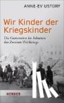 Ustorf, Anne-Ev - Wir Kinder der Kriegskinder