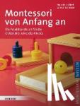 Polk Lillard, Paula, Lillard Jessen, Lynn - Montessori von Anfang an
