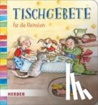  - Tischgebete für die Kleinsten