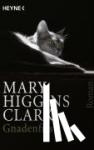 Clark, Mary Higgins - Die Gnadenfrist