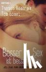Bäuerlein, Theresa, Eckert, Tom - Besser als Sex ist besserer Sex - Ein Paar. Ein Jahr. Ein Experiment
