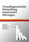 Barlow, David H., Farchione, Todd J., Ellard, Kristen K., Zavala, Shannon - Transdiagnostische Behandlung emotionaler Störungen - Therapeutenmanual