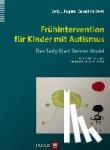 Rogers, Sally J., Dawson, Geraldine - Frühintervention für Kinder mit Autismus