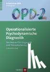  - OPD-2 - Operationalisierte Psychodynamische Diagnostik - Das Manual für Diagnostik und Therapieplanung