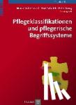  - Pflegeklassifikationen und pflegerische Begriffssysteme
