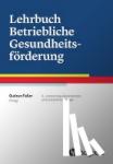  - Lehrbuch Betriebliche Gesundheitsförderung