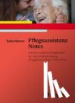 Werner, Sylke - Pflegeassistenz Notes - Das Kurznachschlagewerk für die Unterstützung pflegebedürftiger Menschen