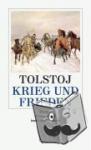 Tolstoj, Lew - Krieg und Frieden