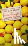 Camartin, Iso - Jeder braucht seinen Süden