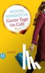 Jónsdóttir, Sólveig - Ganze Tage im Café