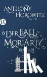 Horowitz, Anthony - Der Fall Moriarty - Eine Geschichte von Sherlock Holmes' großem Gegenspieler