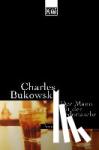 Bukowski, Charles - Der Mann mit der Ledertasche