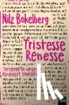Bokelberg, Nilz - Tristesse Renesse
