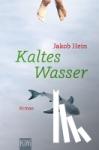 Hein, Jakob - Kaltes Wasser