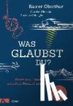 Oberthür, Rainer - Was glaubst du?
