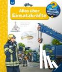 Erne, Andrea - Wieso? Weshalb? Warum?, Band 65: Alles über Einsatzkräfte