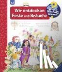 Erne, Andrea - Wieso? Weshalb? Warum?, Band 72: Wir entdecken Feste und Bräuche