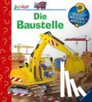 Schuld, Kerstin M. - Wieso? Weshalb? Warum? junior, Band 7: Die Baustelle