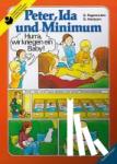 Fagerström, Grethe - Peter, Ida und Minimum (Gebunden) - Familie Lindström bekommt ein Baby