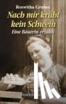 Gruber, Roswitha - Nach mir kräht kein Schwein