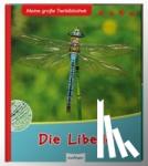 Gutjahr, Axel - Meine große Tierbibliothek: Die Libelle