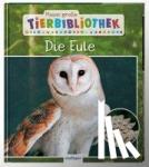 Poschadel, Jens - Meine große Tierbibliothek: Die Eule