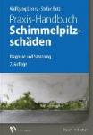 Lorenz, Wolfgang, Betz, Stefan - Praxis-Handbuch Schimmelpilzschäden
