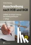 Henning, Achim - Ausschreibung nach VOB und BGB - Leitfaden zur sicheren Leistungsbeschreibung und Vergabe