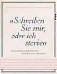 Müller, Petra, Wieland, Rainer - "Schreiben Sie mir, oder ich sterbe"