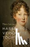 Leitner, Thea - Habsburgs verkaufte Töchter